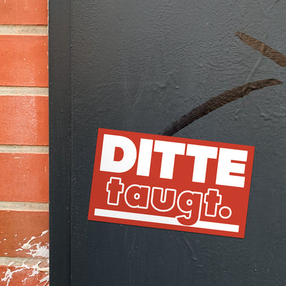 DITTE taugt – Sticker