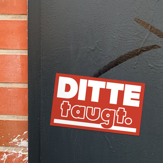 DITTE taugt – Sticker